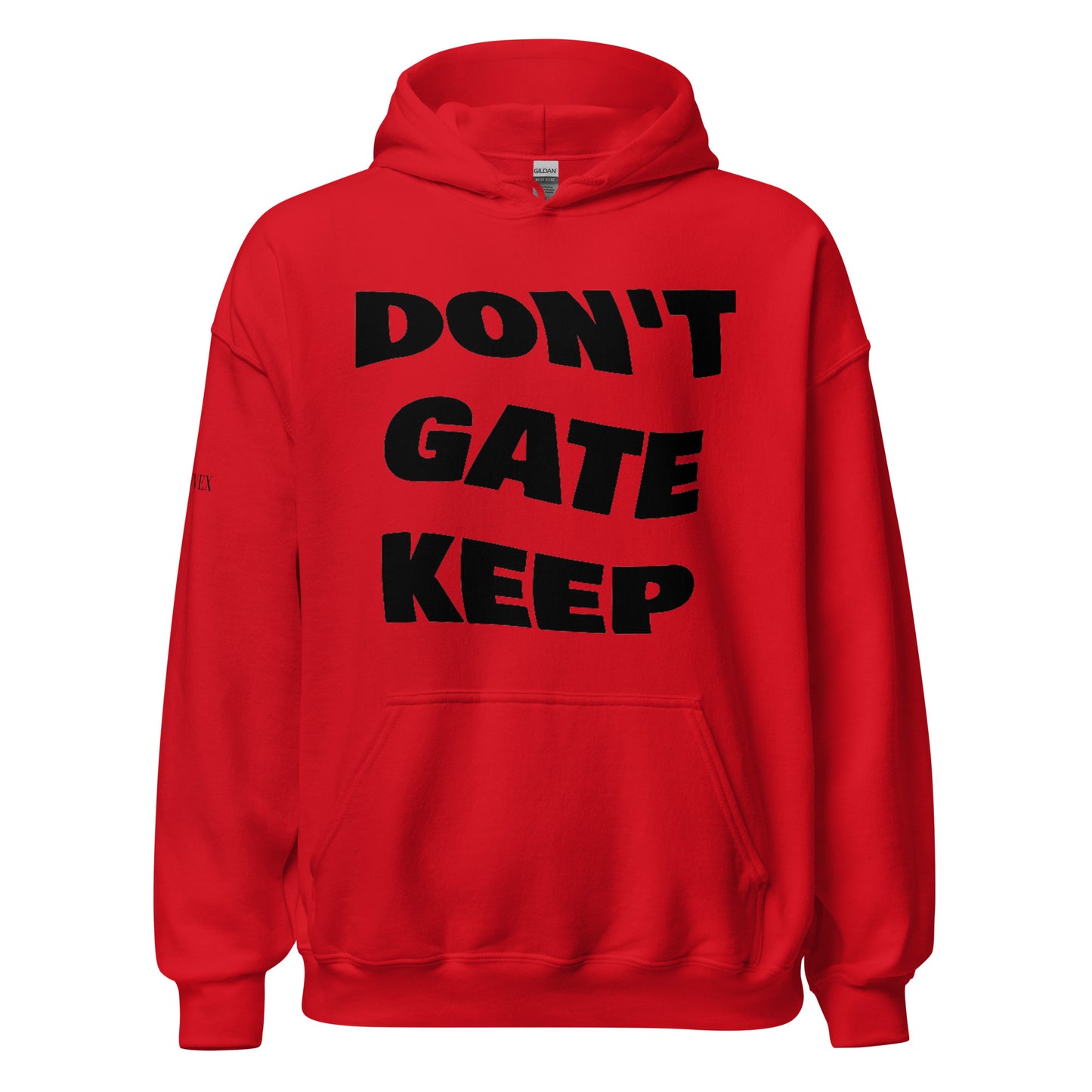 "DONT GATE KEEP' Original unisex hoodie